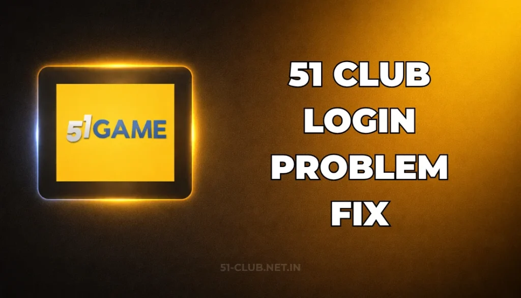 51 CLUB LOGIN PROBLEM FIX
